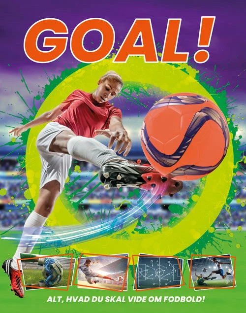 Goal! - Alt, hvad du skal vide om fodbold