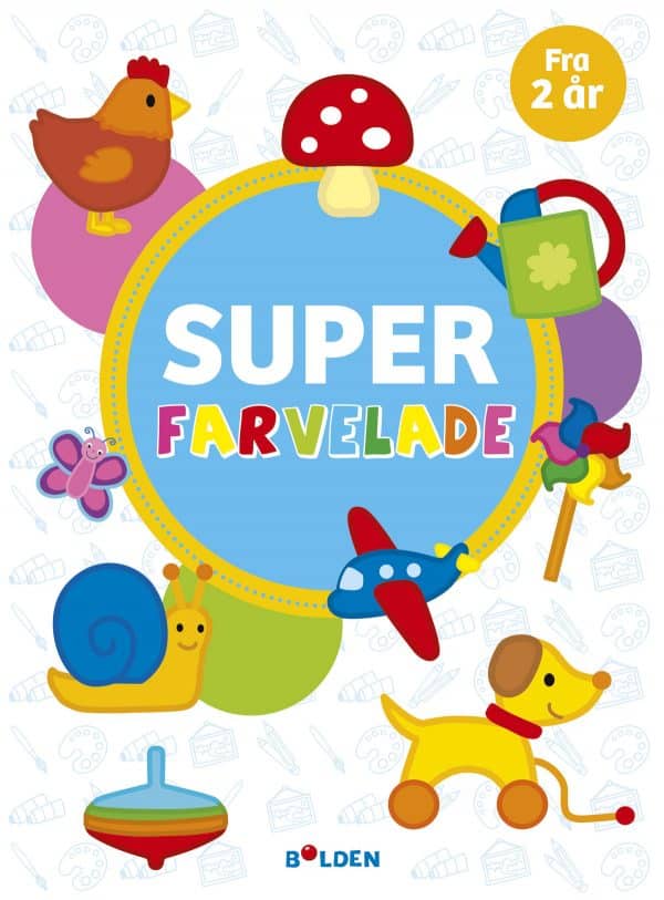 Super Farvelade fra 2 år