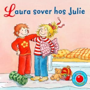 Laura sover hos Julie