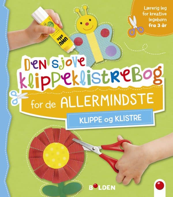 Den sjove klippeklistrebog for de allermindste: Klippe og klistre