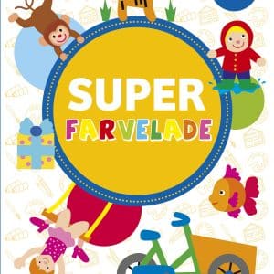 Super Farvelade fra 4 år