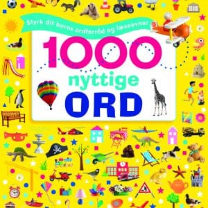 1000 nyttige ord - Styrk dit barns ordforråd og læseevner