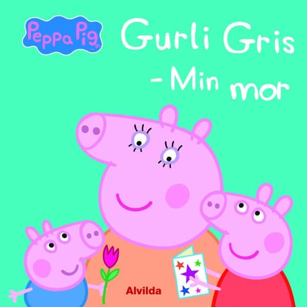 Gurli Gris - min mor