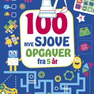 100 nye sjove opgaver – fra 5 år