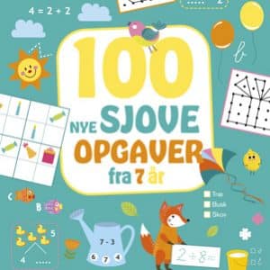 100 nye sjove opgaver – fra 7 år