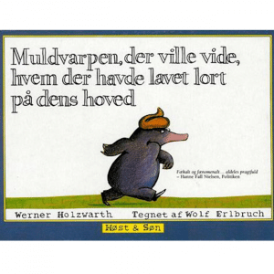 Muldvarpen, der ville vide, hvem der havde lavet lort på dens hoved (papudgave)